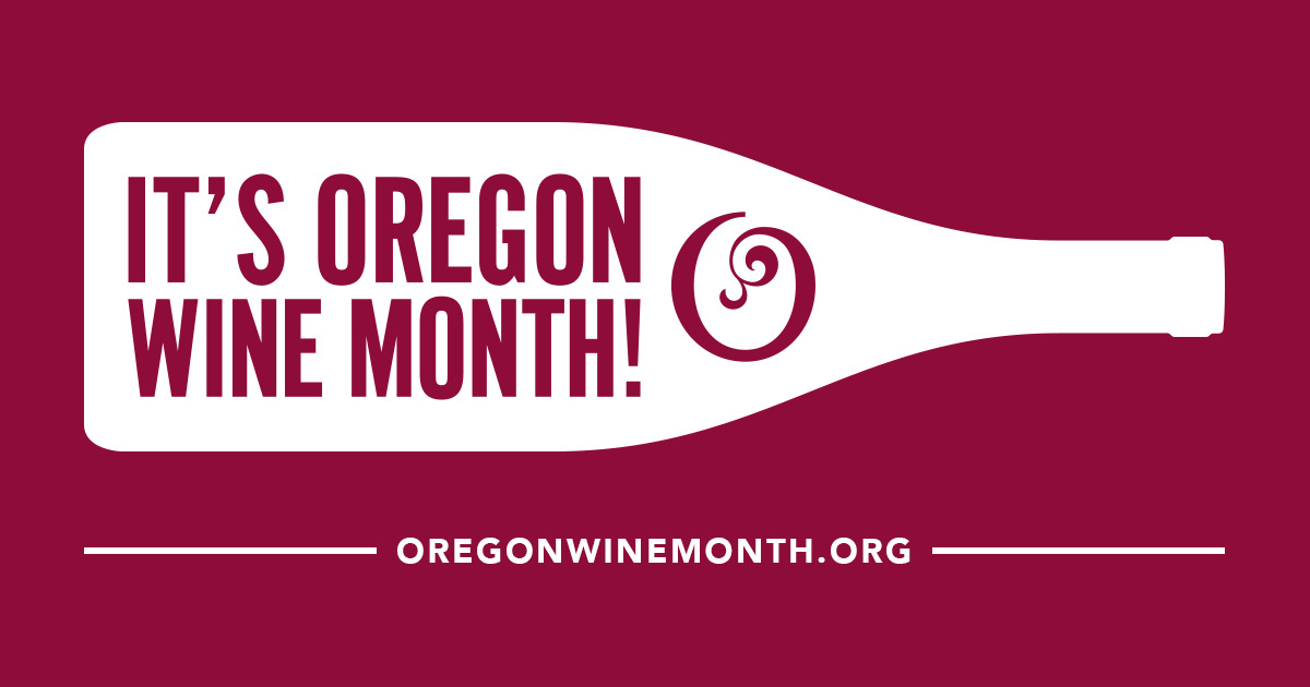 Oregon Wine Month is back this May and bigger than ever Oregon Wine
